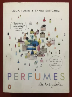 Livro - Perfumes: The A - Z Guide - Luca Turin / Tania Sanchez - Ed. Penguin