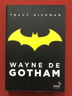 Livro - Wayne De Gotham - Tracy Hickman - Fantasy - Seminovo