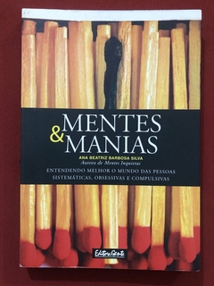 Livro - Mentes E Manias - Ana Beatriz Barbosa Silva - Editora Gente