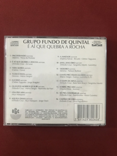 CD - Grupo Fundo De Quintal - É Aí Que Quebra A Rocha - 1995 - comprar online