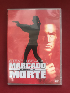 DVD - Marcado Para A Morte - Steven Seagal - Dir: Dwight H.