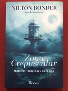 Livro - Zona Crepuscular - Nilton Bonder - Editora Rocco - Seminovo