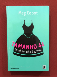 Livro - Tamanho 44 Também Não É Gorda - Ed. Galera - Semin.
