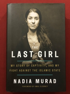 Livro - The Last Girl - Nadia Murad - Tim Duggan Books - Capa Dura