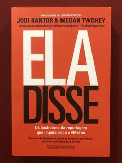 Livro - Ela Disse - Jodi Kantor, Megan Twohey - Companhia Das Letras - Seminovo