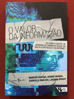 Livro - O Valor Da Informação - Marcos Dantas - Editora Boitempo - Seminovo