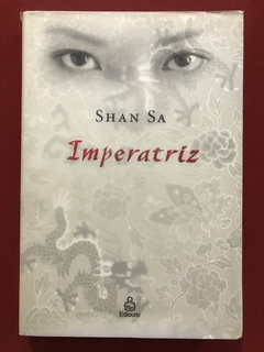 Livro - Imperatriz - Shan Sa - Editora Ediouro