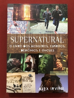 Livro - Supernatural: O Livro De Monstros - Alex Irvine - Gryphus - Seminovo