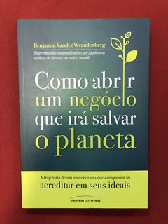 Livro- Como Abrir Um Negócio Que Vai Salvar O Planeta- Semin