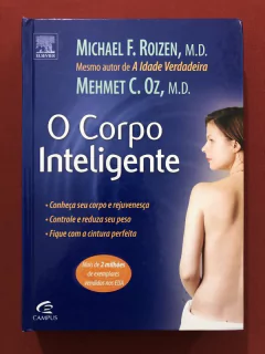 Livro - O Corpo Inteligente - Michael F. Roizen - Ed. Campus