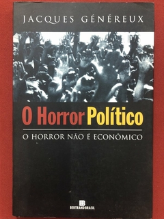 Livro - O Horror Político - Jacques Généreux - Editora Bertrand Brasil