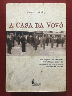 Livro - A Casa Da Vovó - Marcelo Godoy - Ed. Alameda - Seminovo