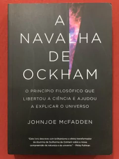 Livro - A Navalha De Ockham - Johnjoe McFadden - Editora Sextante - Seminovo