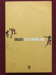 Livro - Os Da Minha Rua - Ondjaki - Editora Pallas