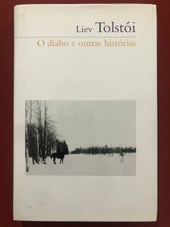 Livro - O Diabo E Outras Histórias - Liev Tolstói - Cosacnaify - Seminovo