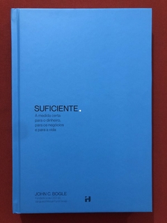 Livro - Suficiente - John C. Bogle - Editora H1 - Seminovo