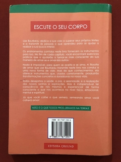 Livro - Escute O Seu Corpo - Lise Bourbeau - Editora Ground - comprar online