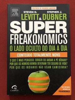 Livro - Super Freakonomics - Levitt & Dubner - Ed. Campus - Seminovo