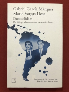 Livro - Duas Solidões - Gabriel G. Márquez - Marcio V. Llosa - Ed. Record