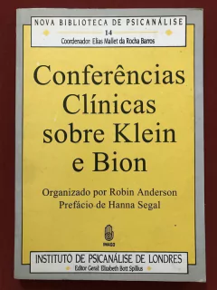 Livro - Conferências Clínicas Sobre Klein E Bion - Robin Anderson - Ed. Imago