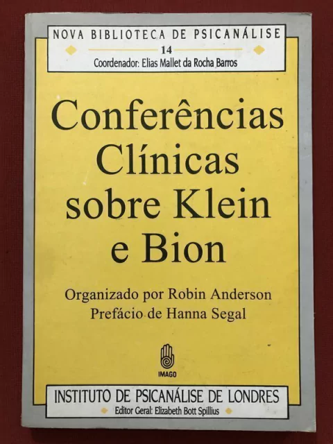 Livro - Conferências Clínicas Sobre Klein E Bion - Robin Anderson - Ed. Imago