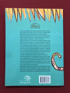 Livro - Puratig, O Remo Sagrado - Povo Saterê Mawé - Ed. Peirópolis - comprar online