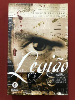 Livro - Legião - Robson Pinheiro - Editora Casa Dos Espíritos