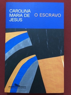 Livro - O Escravo - Carolina Maria De Jesus - Companhia Das Letras - Seminovo