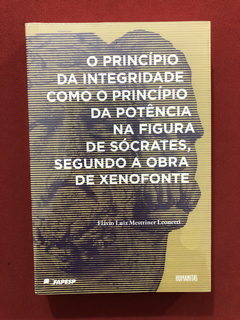 Livro - O Princípio Da Integridade - Flávio Mestriner - Novo