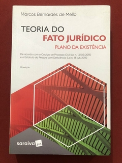 Livro - Teoria Do Fato Jurídico - Marcos B. De Mello - Saraiva - Seminovo