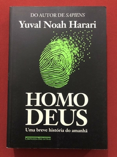 Livro - Homo Deus - Yuval Noah Harari - Companhia Das Letras - Seminovo