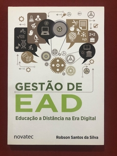 Livro - Gestão De EAD - Robson Santos Da Silva - Novatec - Seminovo