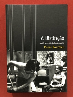 Livro - A Distinção - Pierre Bourdieu - Editora Edusp - Seminovo