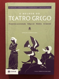 Livro - O Melhor Do Teatro Grego - Ésquilo - Edição Comentada - Editora Zahar