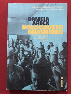 Livro - Holocausto Brasileiro - Daniela Arbex - Editora Intrínseca