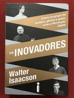 Livro - Os Inovadores - Walter Isaacson - Editora Intrínseca - Seminovo