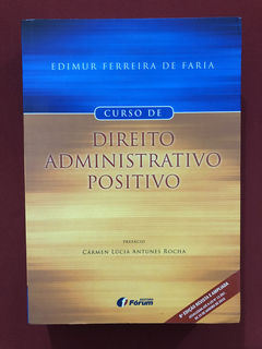 Livro - Curso De Direito Administrativo Positivo - Seminovo