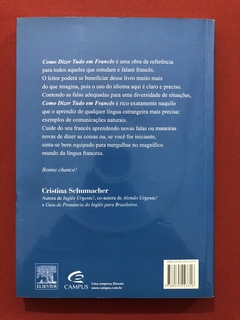 Livro - Como Dizer Tudo Em Francês - Ron Martinez - Ed. Campus - comprar online