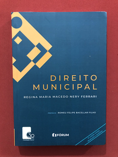 Livro- Direito Municipal- Regina Ferrari- Ed Fórum- Seminovo
