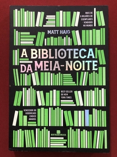 Livro - A Biblioteca Da Meia-Noite - Matt Haig - Ed. Bertrand Brasil - Seminovo