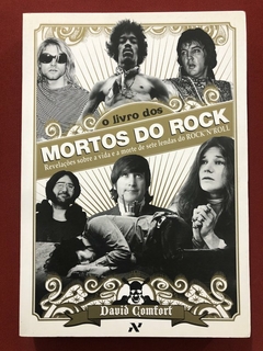 Livro - O Livro Dos Mortos Do Rock - David Comfort - Editora Aleph - Seminovo