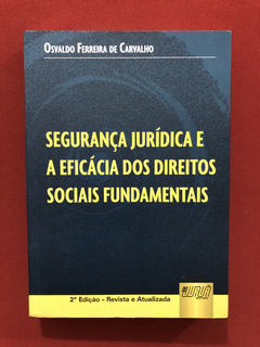 Livro - Segurança Jurídica E A Eficácia Dos Direitos - Semin