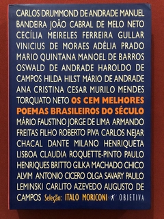 Livro - Os Cem Melhores Poemas Brasileiros Do Século - Italo Moriconi - Seminovo