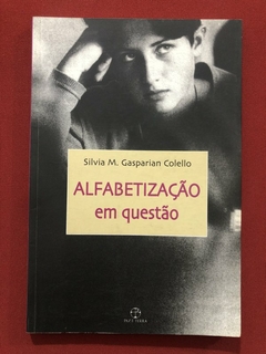 Livro - Alfabetização Em Questão - Silvia M. Gasparian Colello - Paz E Terra