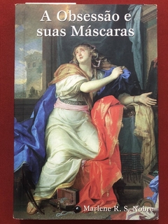 Livro - A Obsessão E Suas Máscaras - Marlene R. S. Nobre - Editora Fé