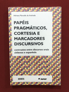 Livro - Papéis Pragmáticos, Cortesia E Marcadores - Novo