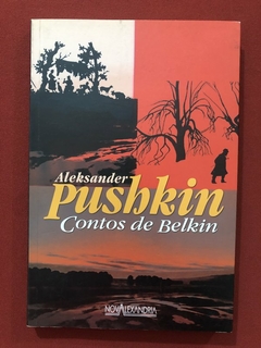 Livro - Contos De Belkin - Aleksander Pushkin - Nova Alexandria - Seminovo