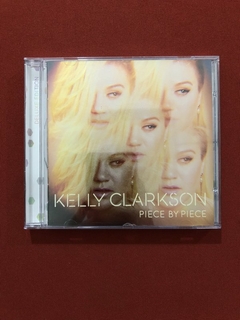 CD - Kelly Clarkson - Piece By Piece - Nacional - Seminovo