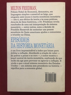 Livro - Episódios Da História Monetária - Milton Friedman - Editora Record - comprar online