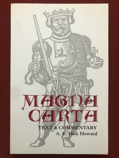 Livro - Magna Carta: Text And Commentary - A. E. Dick Howard - Seminovo